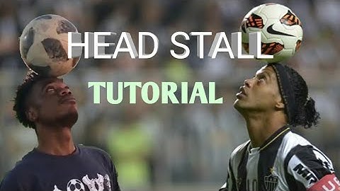 How to balance a football on your head - head stall tutorial