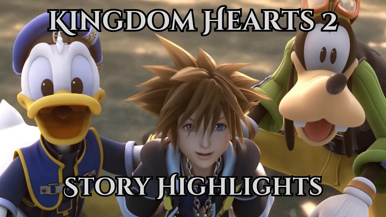 Kingdom Hearts 2 Story Highlights