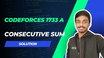 Codeforces 1733A Solution | Consecutive Sum