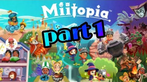 Miitopia playthrough part 1 demo version!