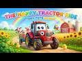 The Happy Tractor Ride 🚜🌾 | Fun Farm Song for Kids | Sing, Ride &amp; Learn Together