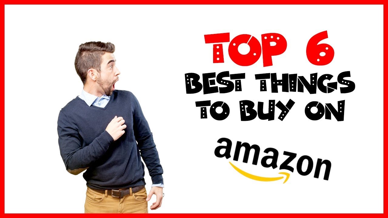 ✌✌✌ Top 6 BEST things to BUY on Amazon 2019 ✌✌✌