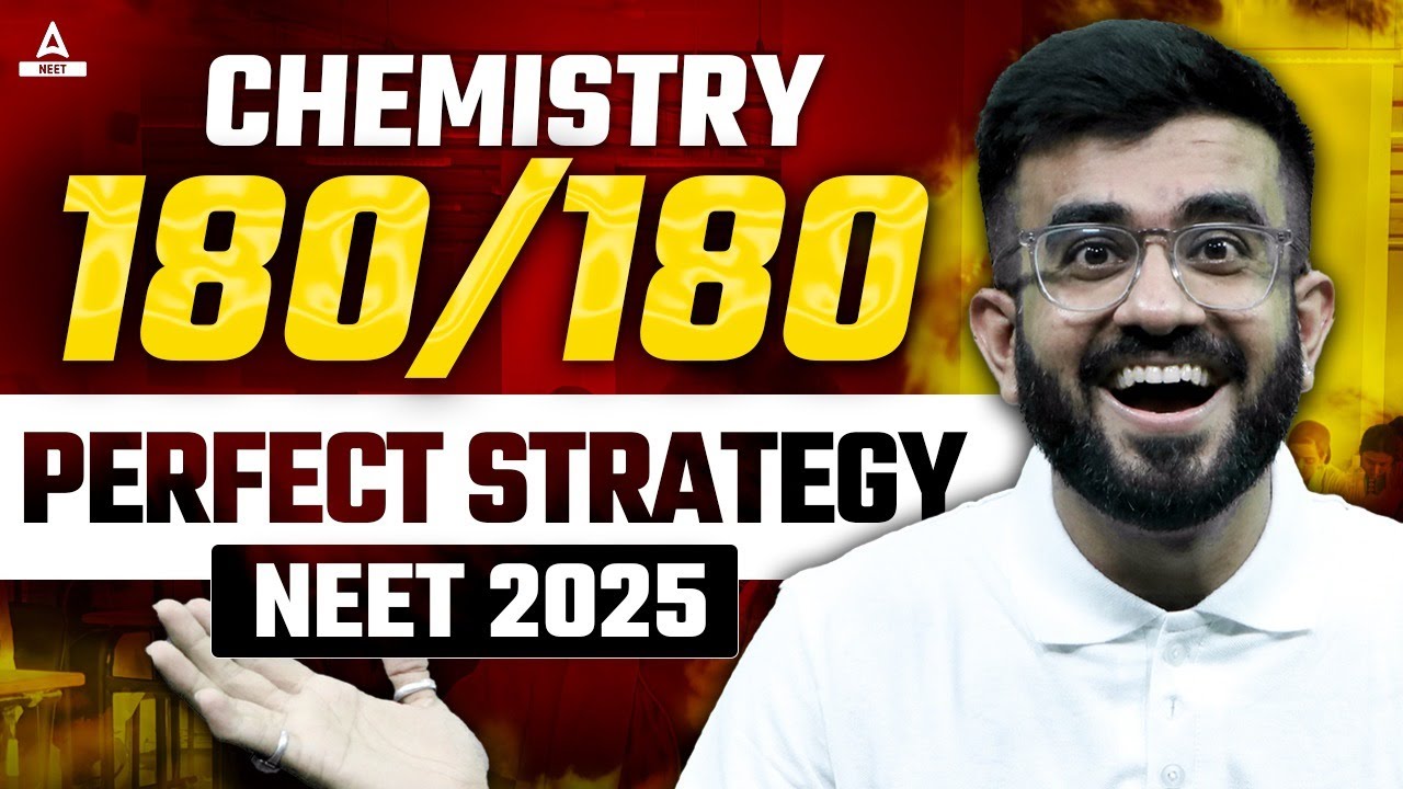 Strategy to Score 180/180 in Chemistry | NEET 2025 | Nitesh Devnani ...
