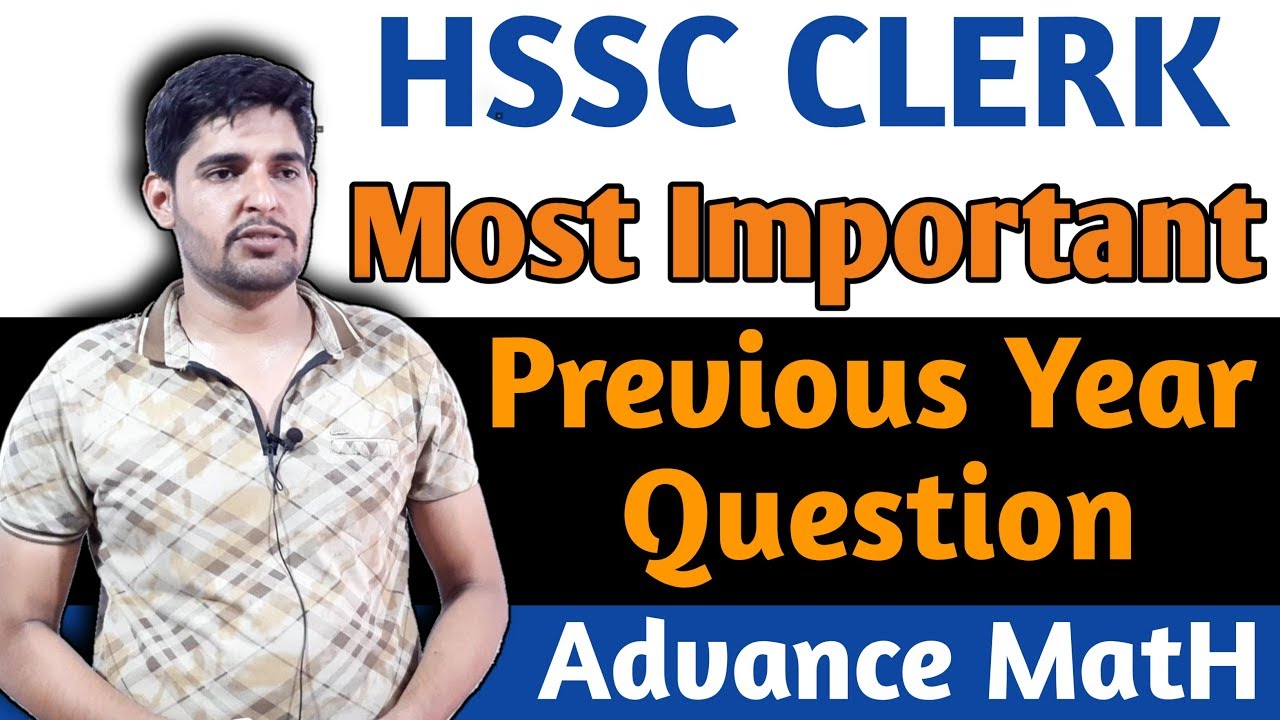 HSSC CLERK MATH || ADVANCE MATH || PREVIOUS YEAR RELATED QUESTION