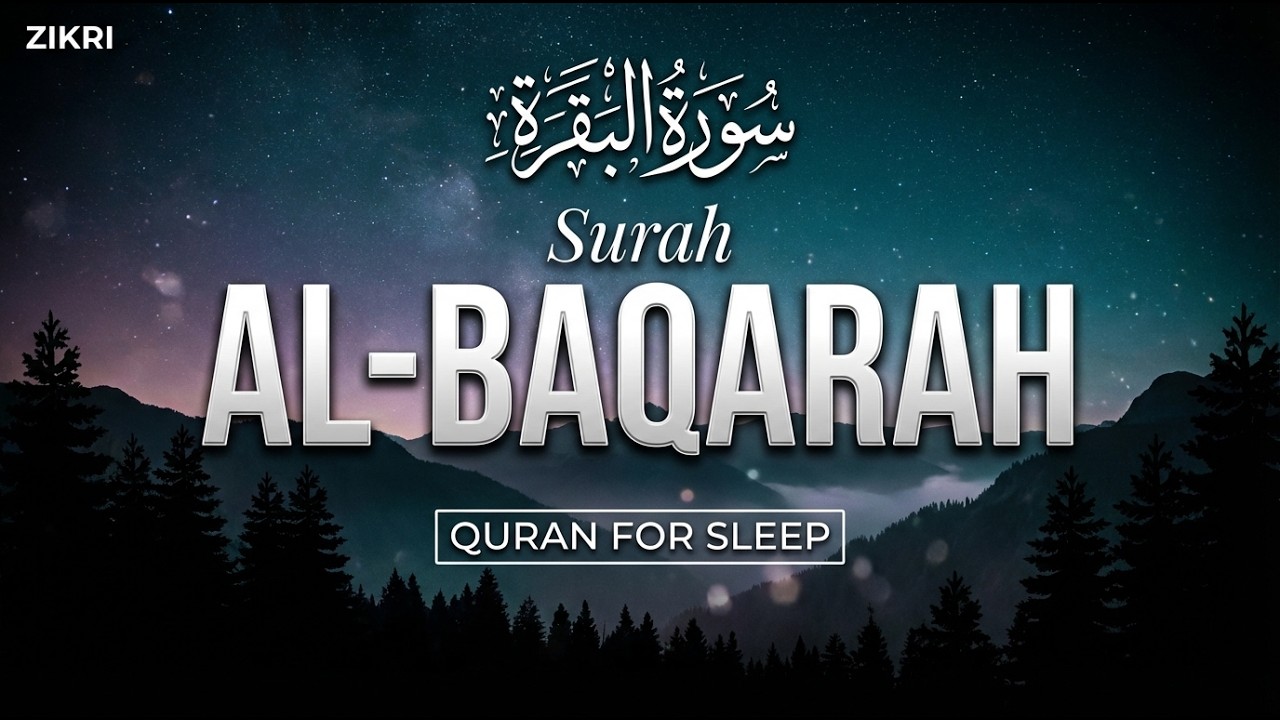 Surah Al Baqarah سورة البقرة   Powerful Full Recitation for Healing, Protection & Peace 3