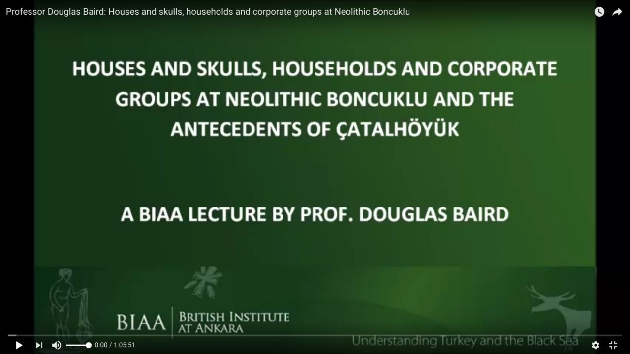 Douglas Baird: Houses and skulls, households and corporate groups at Neolithic Boncuklu