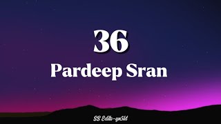 Download Lagu Pardeep Sran - (36) - Lyrics Video | MP3