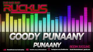 RUCKUS SOUND - 'Goody Punaany' [ Punaany Riddim ]