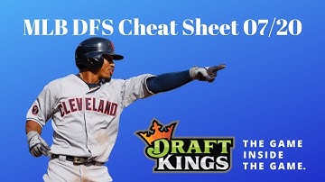 MLB DFS Cheat Sheet 07/20