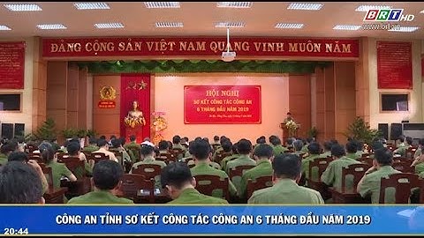 Sơ kết công tác Công an 6 tháng đầu năm 2019
