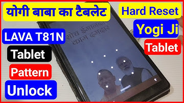 योगी बाबा का टैबलेट पैटर्न लॉक रीसेट ऐसे होगा |Lava t81n hard reset | lava t81n tablet hard reset