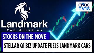 Landmark Cars Q1 Business Udpate | Landmark Cars Reports Strong Vehicle Sales & After-Sales Growth