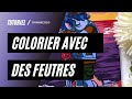  ma collection de feutres et comment colorier sans traces