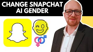 How to Change Snapchat AI Gender (Step-by-Step Guide!)