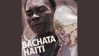 Miniatura de "Bachata Haiti - Tounen nan vim"