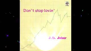 J. D. JABER DON'T STOP LOVIN 1983