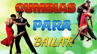 Cumbias viejitas pero bonitas para bailar Cumbias para Bailar Cumbias para bailar toda la noche