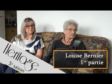 Héritage S5 | Louise Bernier - 1re partie