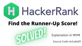 HackerRank (in বাংলা) - Find the Runner-Up Score! - Solution and Explanation