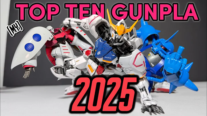 TOP TEN GUNPLA OF 2025