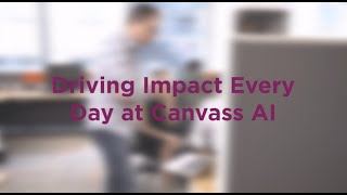 Driving Impact Every Day At Canvass AI