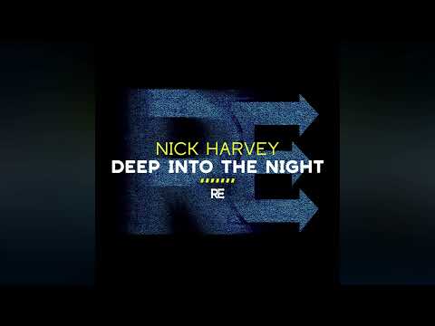 Guarda Nick Harvey - Deep Into The Night (Extended Mix) su YouTube