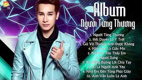 NGƯỜI TỪNG THƯƠNG - CHU BIN || những bài hát hay nhất của chu bin ||