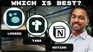 Logseq vs Tana vs Notion | Which Note-Taking Application is best in 2025?