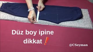 Düz Boy Ipine Uyarak Tayt Dikelim