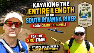 Kayaking the Entire Length of the Rivanna River 2020 | Nelo 510 Surfski and Epic 18X Kayak