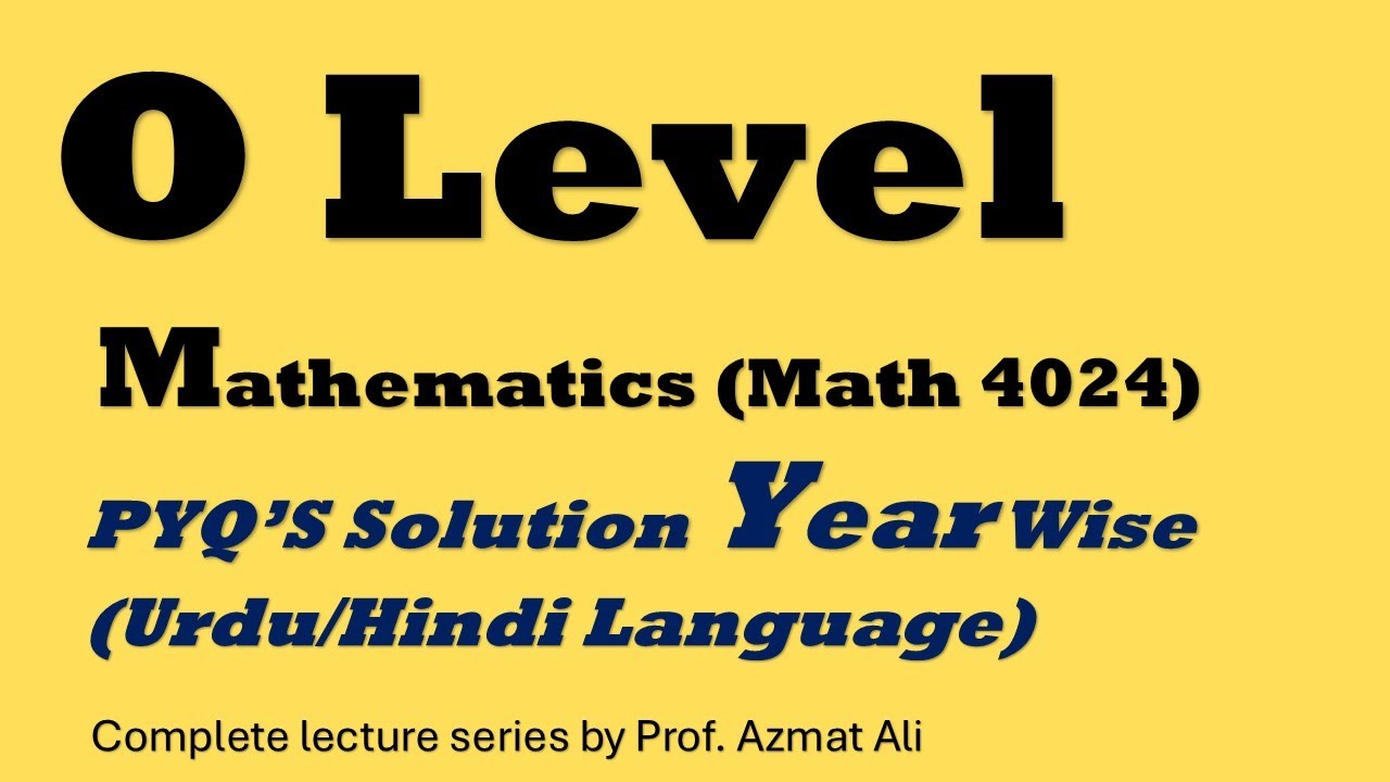 0. O Level Mathematics | Past Year Questions (PYQ) Solutions Year-Wise ...