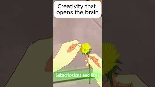Creativity that opens the brain
