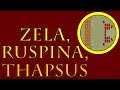 Zela ruspina  thapsus 47 to 46 bce