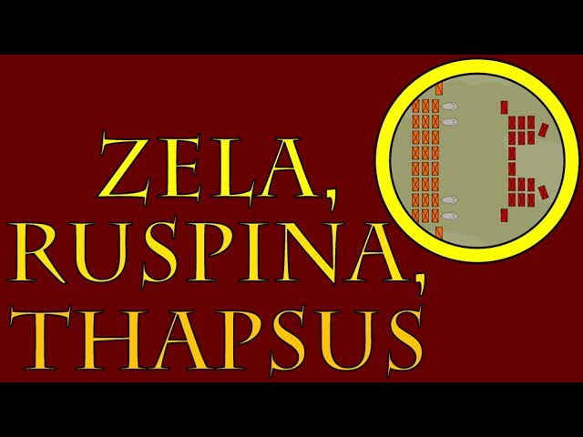 Zela, Ruspina, & Thapsus (47 to 46 B.C.E.) class=