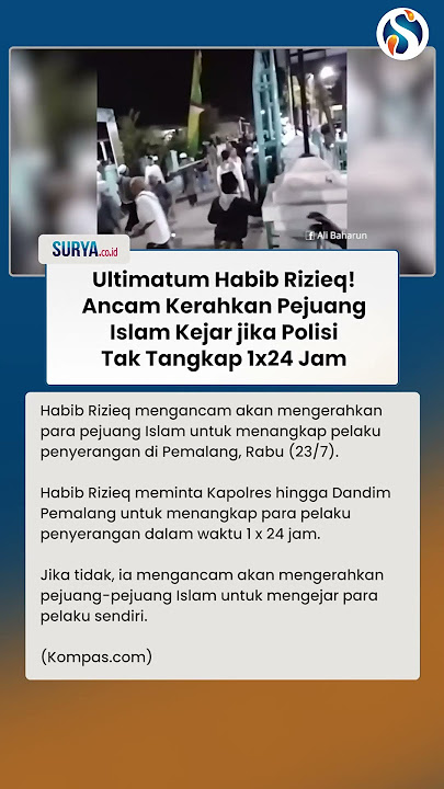 ULTIMATUM Habib Rizieq: Jika Polisi Tak Tangkap Perusuh 1x24 Jam, Kami Kerahkan Pejuang Islam!