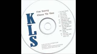 KLS 5 - I’m Sorry Close To You (Complete Album 5) Full Album