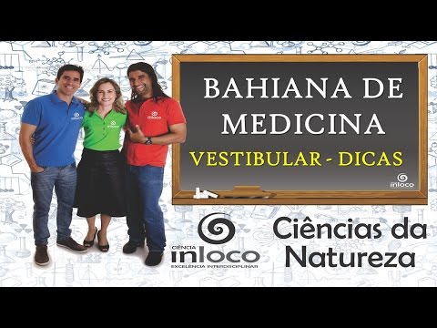 BAHIANA DE MEDICINA - VESTIBULAR / Dicas importantes!!