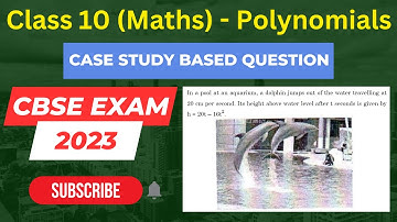 Polynomial Case Study Question Class 10 I Ch-2 Polynomials I Maths I Class-10 Maths I CBSE I Dolphin
