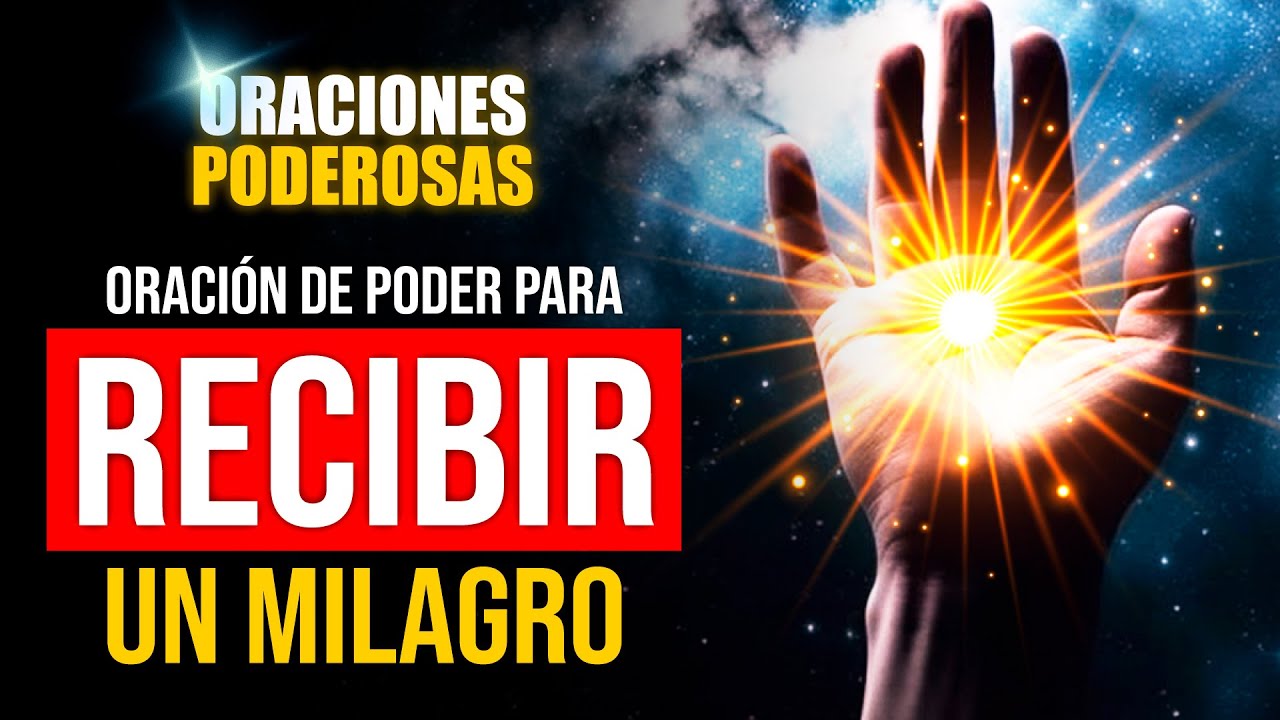 Oraciones Poderosas 🔥ORACIÓN PODEROSA para PEDIR a DIOS UN MILAGRO ...