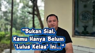 Bosan Mengulang Masalah yang Sama? Saatnya Paham Cara Kerja 'Sekolah Kehidupan'. #erikdaberbagi #fyp