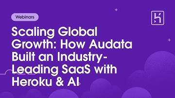 Scaling Global Growth: How Audata Built an Industry-Leading SaaS with Heroku & AI