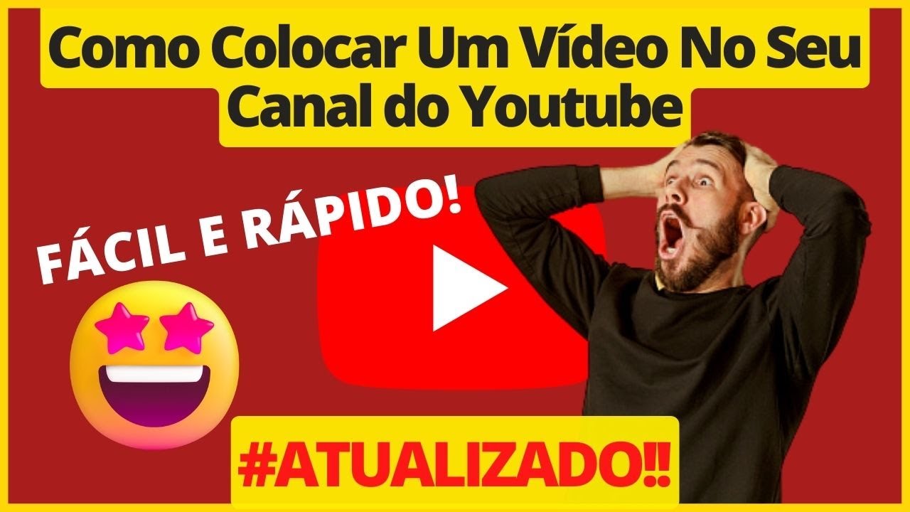 [ATUALIZADO] Como Colocar Um Vídeo No Seu Canal do Youtube #2 Para ...
