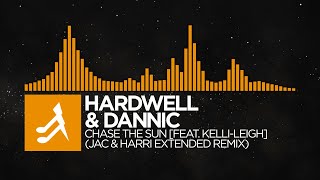 [Future House] - Hardwell & Dannic - Chase The Sun [feat. Kelli-Leigh] (Jac & Harri Extended Remix)