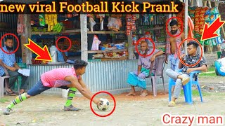 New Viral Fake Ootball Kick Prank 2022 Football Scary Prank-Gone Wrong Reaction By Razu Prank Tv