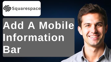 How To Add A Mobile Information Bar Squarespace [2025 Guide]