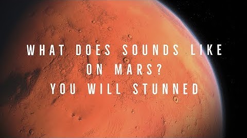 "Sounds On Mars: An Extraordinary Sound Experience"