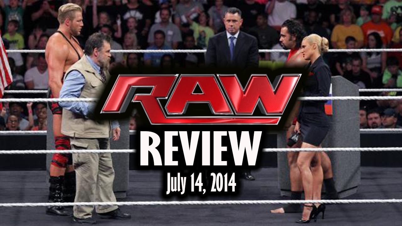 WWE Raw Review/Analysis July 14, 2014 YouTube