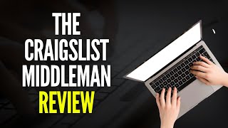 The Craigslist Middleman Review - Is Drop Servicing Worth It?