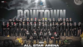 TEASER | DOW TOWN : XD | ALL STAR ARENA