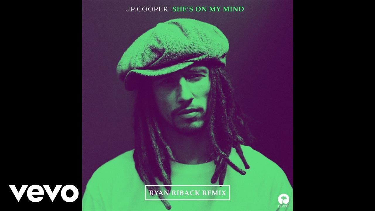 JP Cooper - She's On My Mind (Ryan Riback Remix)